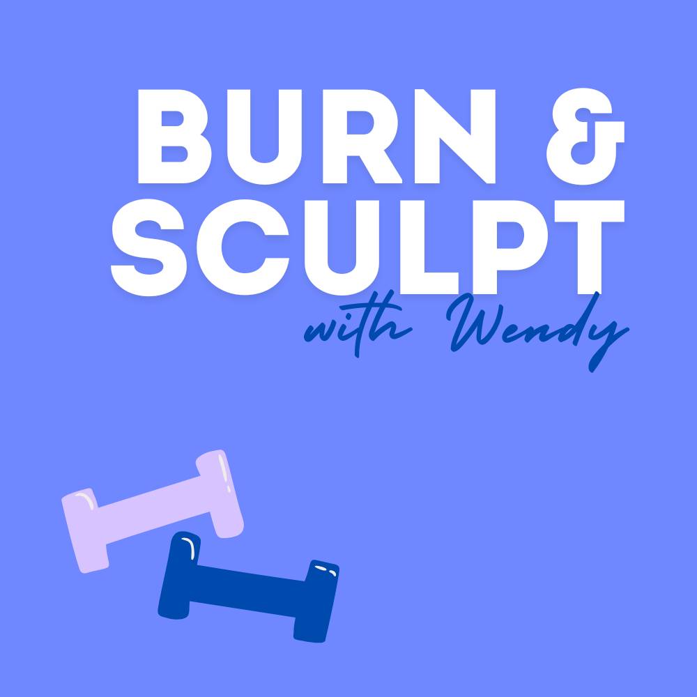 Burn & Sculpt with Wendy